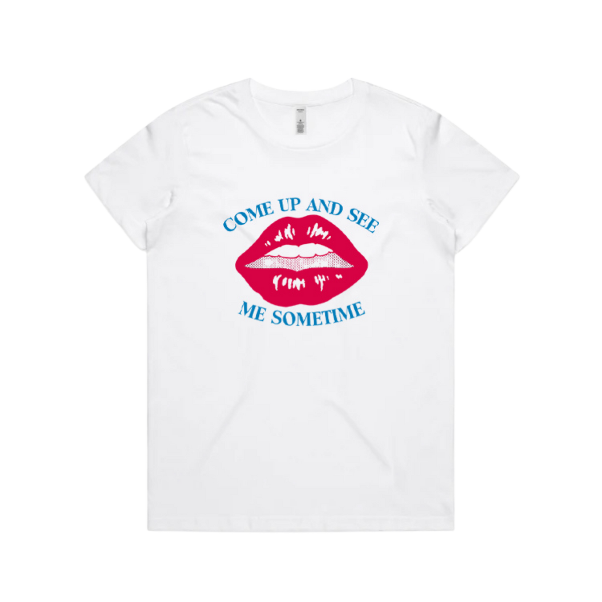 Come Up and See Me Sometime | AOMT Graphic Tee