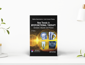 New Trends in Myofunctional Therapy: Occlusion, Muscles and Posture, 2nd  Edition
